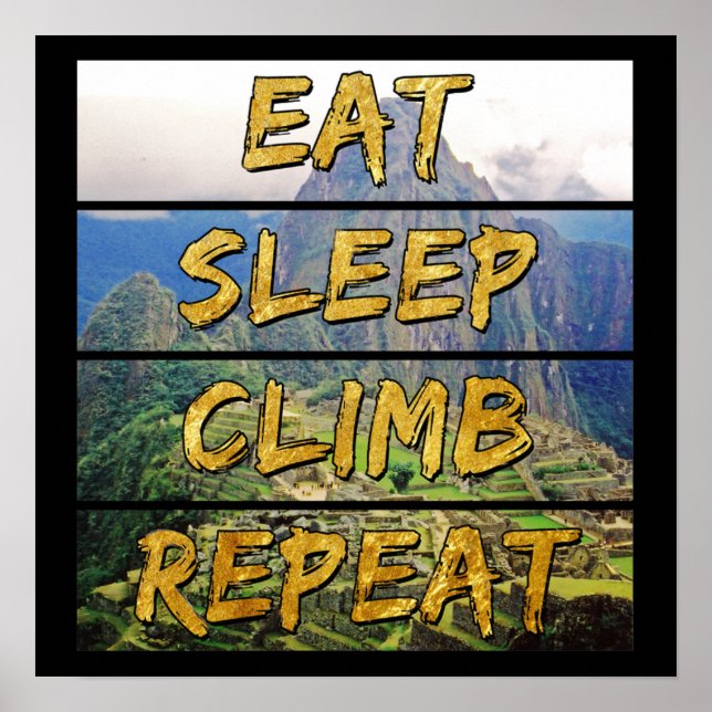 Póster Repetir escalada de sueño de descanso - Machu Picc (Frente)