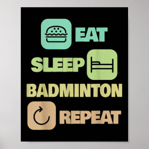 Póster Repetir insignia de sueño - jugador de bádminton