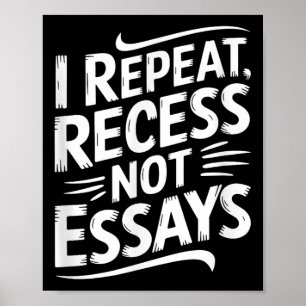 Póster Repetir Recreo No Ensayos 