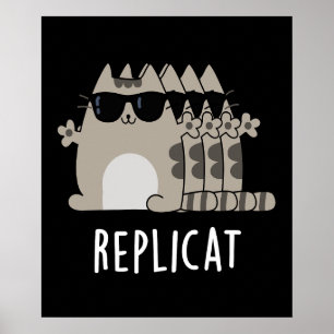 Póster Replicar Gracioso Replicado Cat Pun Dark BG