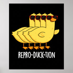 Póster Repro-duck-tion Funny Animal Duck Pun Dark BG
