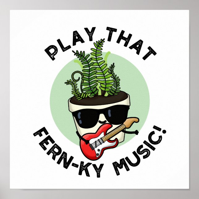 Póster Reproducir esa divertida planta de música de Fern- (Frente)