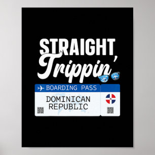 Póster República Dominicana Straight Trippin' Destino V