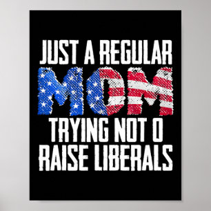 Póster Republicana solo una mamá normal tratando de no cr