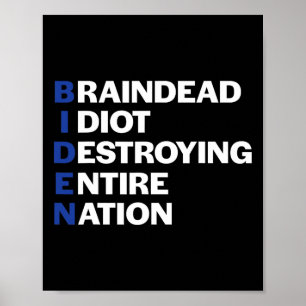 Póster Republicano Anti-Biden Idiota con el cerebro muert