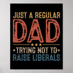 Póster Republicano Solo Un Padre Normal Intentando No Cri