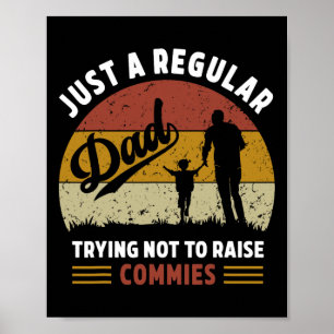 Póster Republicano Solo Un Padre Normal Intentando No Cri