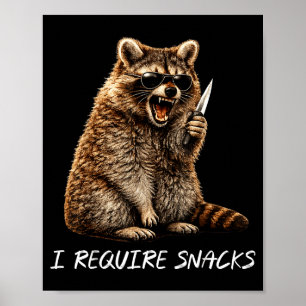 Póster Requieren snacks mapache divertido meme animal hom