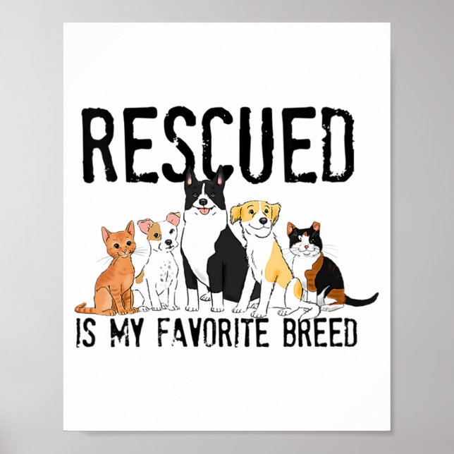 Póster Rescued Is My Favorite Breed Adopt Dont Shop Do  (Frente)
