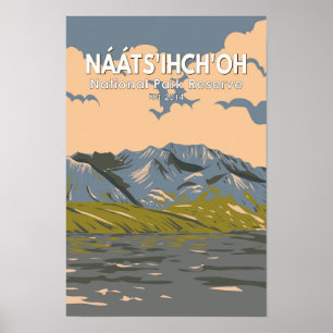 Póster Reserva del Parque Nacional Naats'ihch'oh Travel V