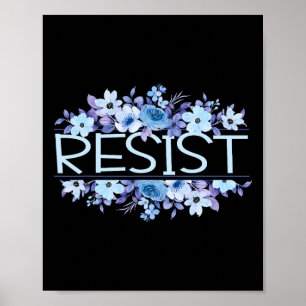 Póster Resist Floral Flores Azul Anti Trump 