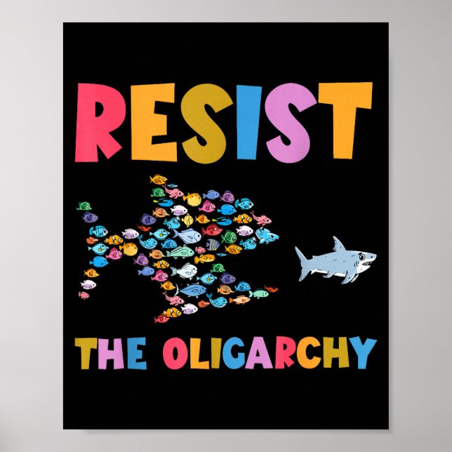 Póster Resist The Oligarchy Funny Fish Anti Trump  (Frente)