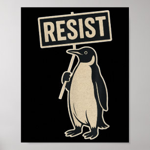 Póster Resista a la protesta de pingüinos contra el gráfi