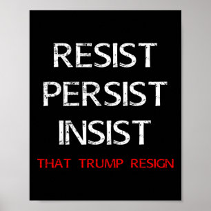 Póster Resista A Persistir Insistir En Que Trump Renuncie
