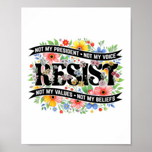 Póster Resistencia a la protesta política no a mi preside