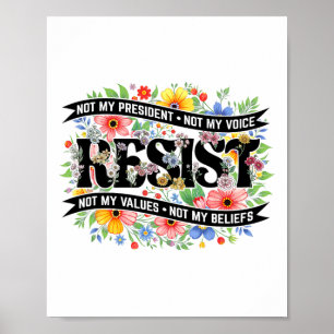 Póster Resistencia a la protesta política no a mi preside