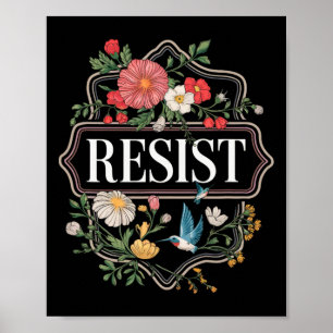 Póster Resistir a la protesta floral contra Trump 4