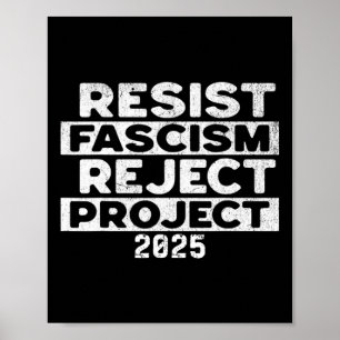 Póster Resistir al Fascismo Rechazar el Proyecto 2025