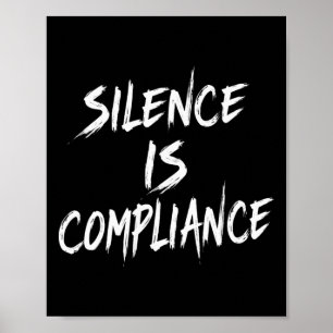 Póster Resistir al silencio de Trump es cumplir
