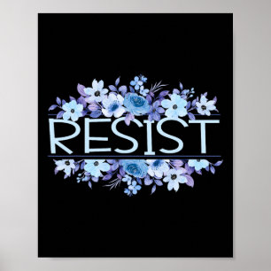 Póster Resistir Floral Flores Azules Anti Trump