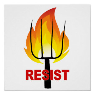 Póster Resistir la antorcha y la horquilla