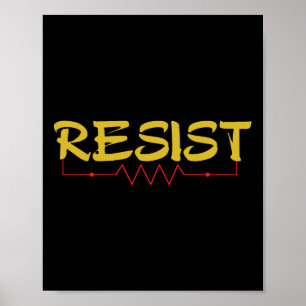 Póster Resistir la camiseta - Ingenieros eléctricos diver