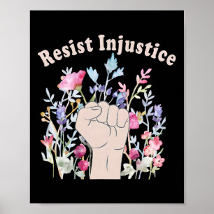 Póster Resistir la injusticia Apoyo a los Derechos Humano