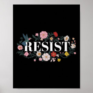 Póster Resistir la protesta floral Trump contra Trump Pre