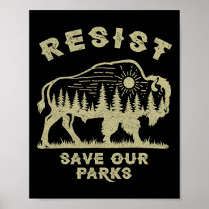 Póster Resistir Salvar Nuestros Parques Alt Estar En La N