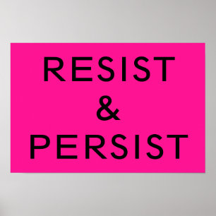 Póster Resistir y resistir rosa caliente