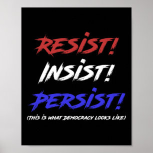 Póster Resistirse A Persistir Insistiendo - Esto Es Democ