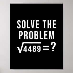 Póster Resolver el problema 67 Seis Siete Raíz cuadrada 4