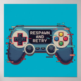 Póster Respawn and Retry - Retro Gaming Glitch Art