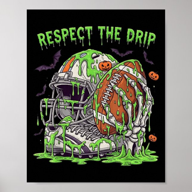 Póster Respect The Drip Football Halloween Skeleton Hand  (Frente)
