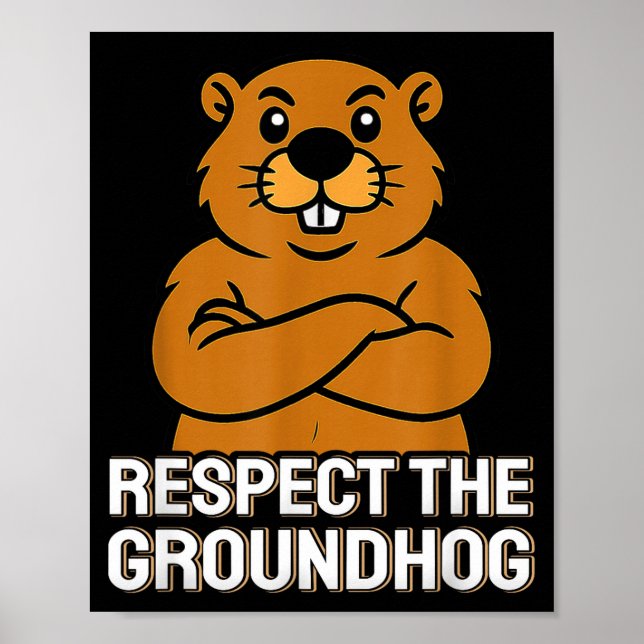 Póster Respect The Groundhog Funny Groundhog Day 2026  (Frente)