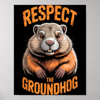 Póster Respect The Groundhog Punxsutawney Phil Funny Holi