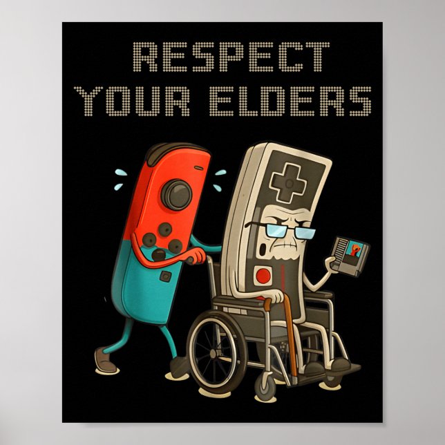 Póster Respect Your Elders Funny Retro Gaming Clic Consol (Frente)