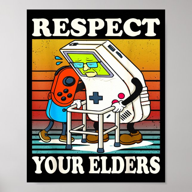 Póster Respect Your Elders Gaming Control 80s Retro Funny (Frente)