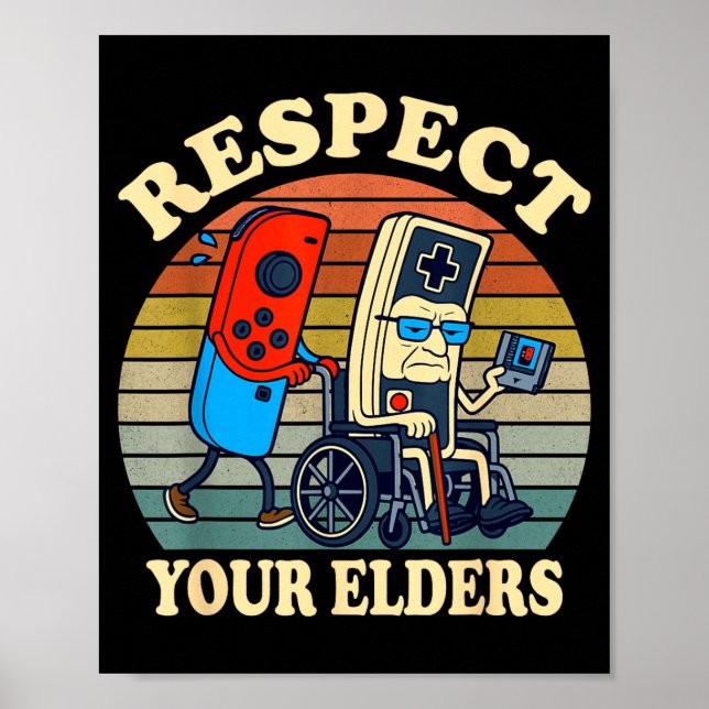Póster Respect Your Elders Gaming Control 80s Retro Funny (Frente)