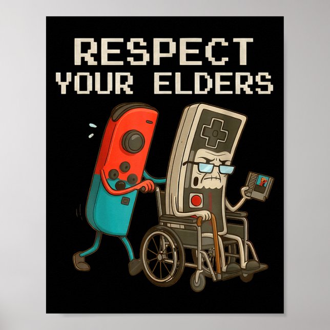 Póster Respect Your Elders Gaming Control Retro Funny Gam (Frente)