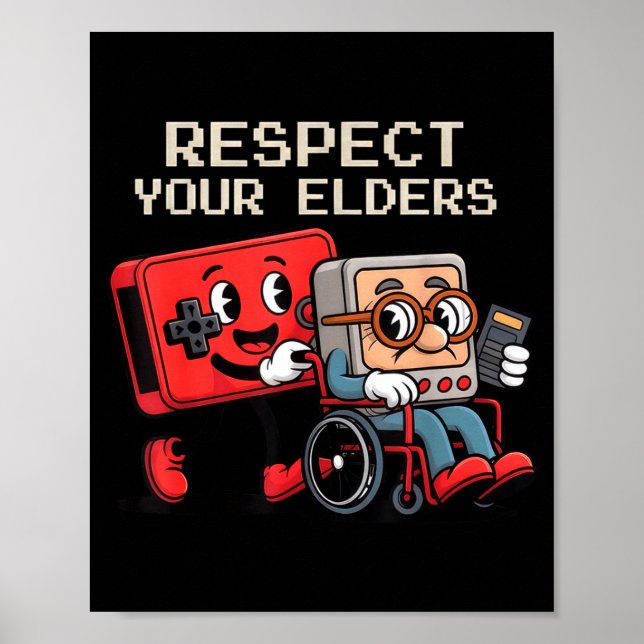 Póster Respect Your Elders Gaming Control Retro Funny Gam (Frente)