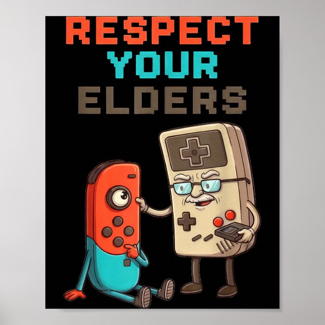 Póster Respect Your Elders Gaming Control Retro Funny Gam (Frente)