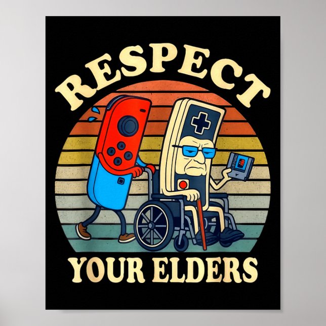 Póster Respect Your Elders Gaming Control Retro Funny Gam (Frente)