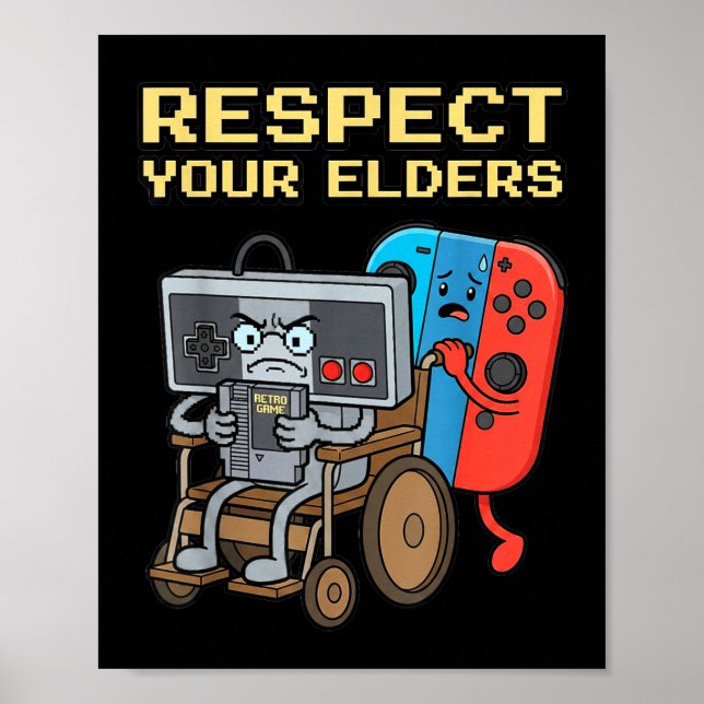 Póster Respect Your Elders Retro Gaming Funny Gamer Contr (Frente)