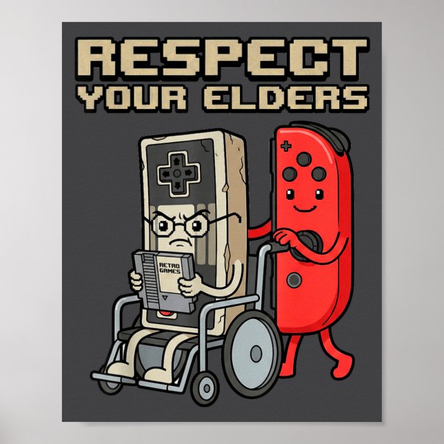 Póster Respect Your Elders Retro Gaming Funny Gamer Contr (Frente)