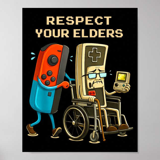 Póster Respect Your Elders Retro Gaming Funny Gamer Contr (Frente)