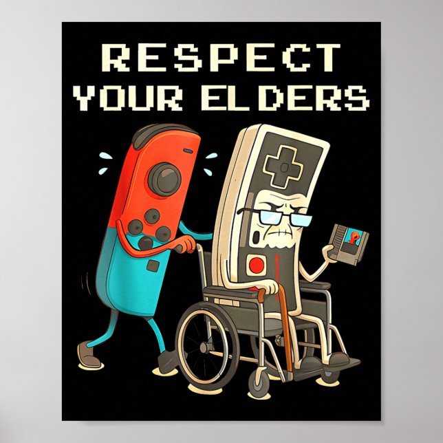 Póster Respect Your Elders Retro Gaming Funny Gamer Contr (Frente)