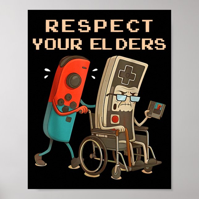 Póster Respect Your Elders Retro Gaming Funny Gamer Contr (Frente)
