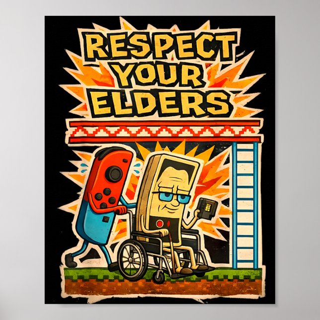 Póster Respect Your Elders Retro Gaming Funny Gamer Contr (Frente)