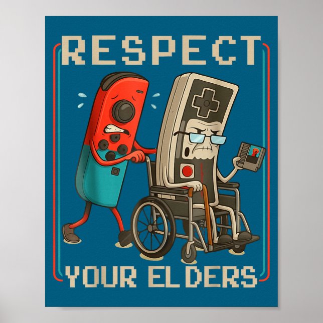 Póster Respect Your Elders Retro Gaming Funny Gamer Contr (Frente)